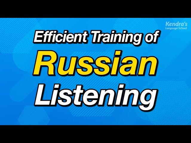 Efficient training of Spoken Russian listening