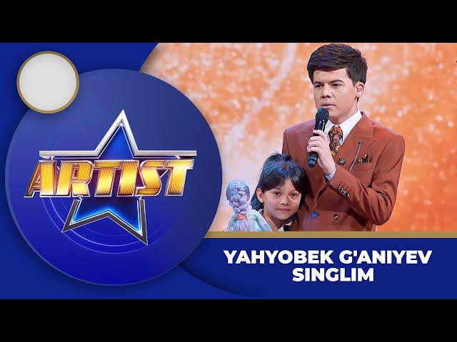 Artist 4-Mavsum - YAHYOBEK G'ANIYEV | SINGLIM