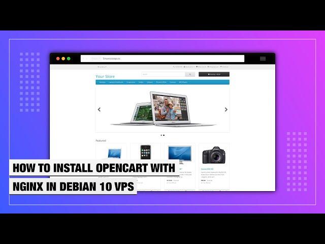 How to Install OpenCart with Nginx on a Debian 10 VPS