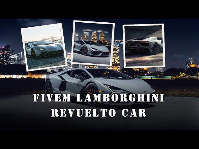 Fivem Lamborghini Revuelto Car |FiveM Car & Vehicle | GTA 5