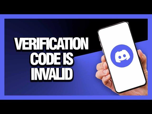 How to Fix Discord App Verification Code Is Invalid - Android & Ios | Final Solution