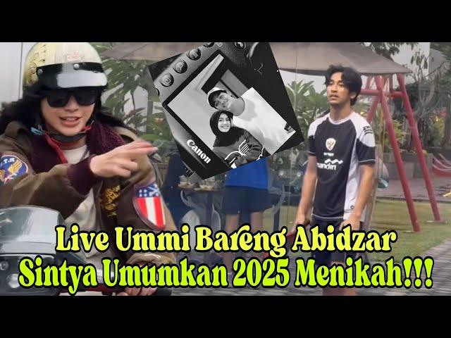 Live Ummi Pipik Bareng Abidzar | Sintya Umumkan 2025 Insha Allah Menikah !!!