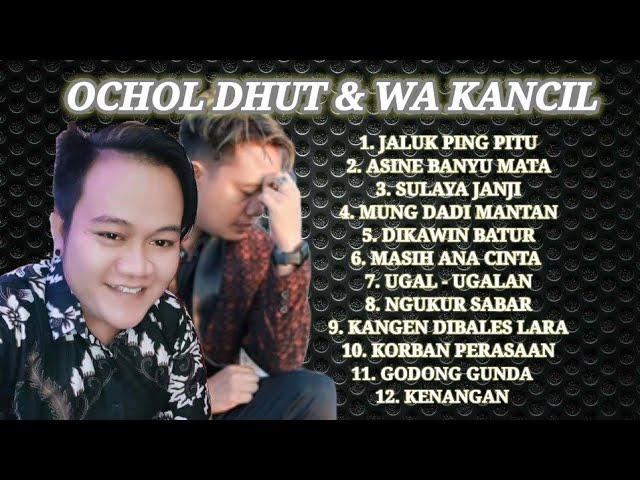 OCHOL DHUT - WA KANCIL || LAGU TARLING POPULER