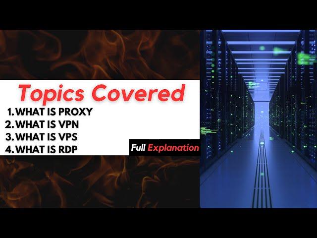 Understanding Proxy, VPS, VPN, and RDP | Difference between Proxy, VPS, VPN, RDP | 2023-2024