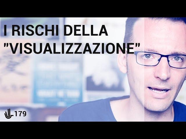 I rischi della "visualizzazione"  179