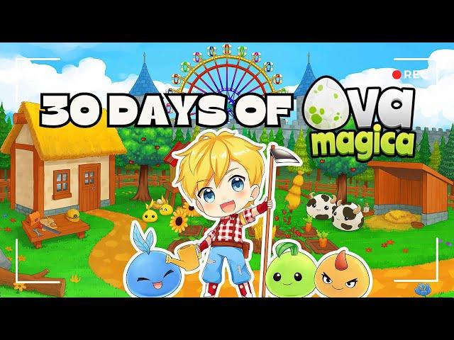 30 Days of Ova Magica