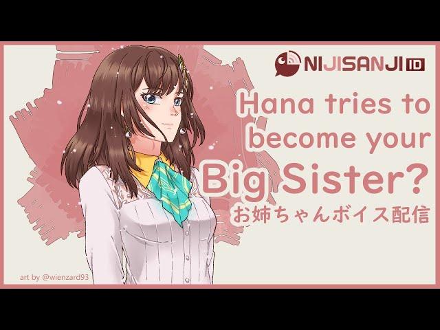 (Free Talk) VTuber fails in becoming an Oneesan/Big Sister.mp4【NIJISANJI ID | Hana Macchia】