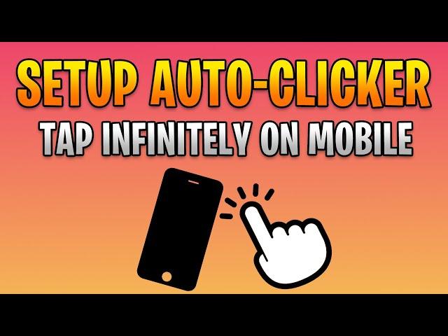 How to Automatically Tap on Android (Auto Clicker)