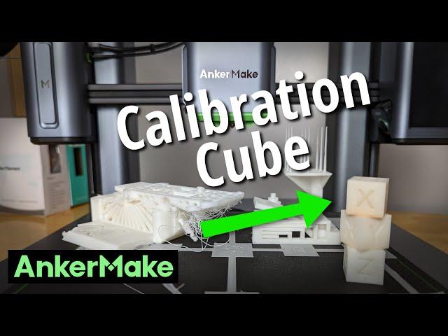 AnkerMake M5 Printer Tuning - Calibration Cube & Bed Level