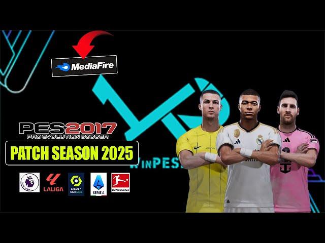 AKHIRNYA RILIS ! CARA INSTALL PES 2017 UPDATE PATCH SEASON 2025 ALL COMPETITIONS