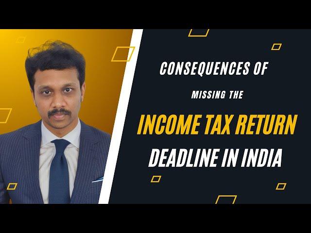 Consequences of Missing the Income Tax Return Deadline in India | Matrixtaxpro #incometaxindia