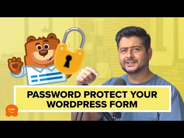 How to Password Protect Your WordPress Forms