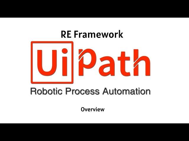 Uipath Robotic Enterprise Framework