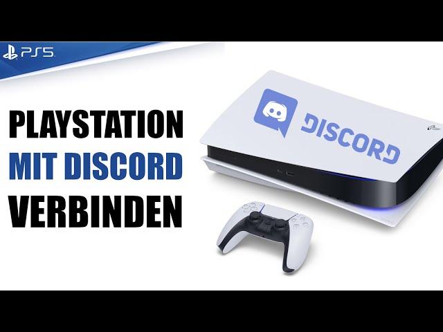 Playstation 5 mit Discord verbinden - Discord Verknüpfung in Sprachchat auf PS5