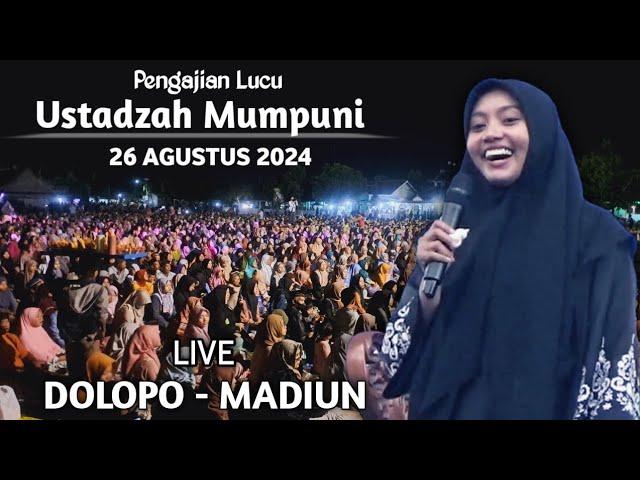  LIVE PENGAJIAN LUCU || USTADZAH MUMPUNI TERBARU 2024 || DI DOLOPO MADIUN