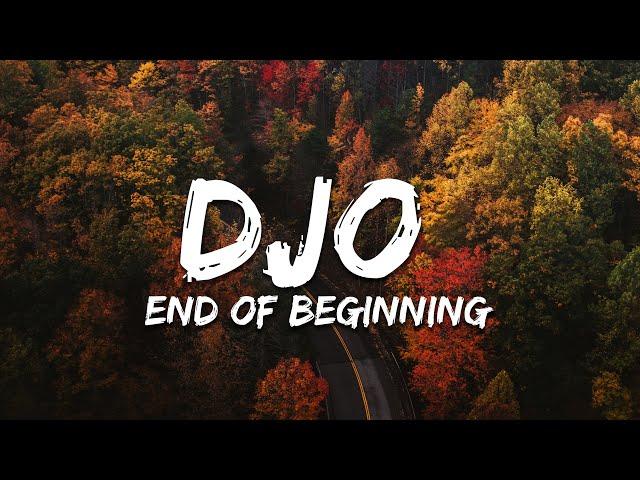 Djo - End Of Beginning (Lyrics)