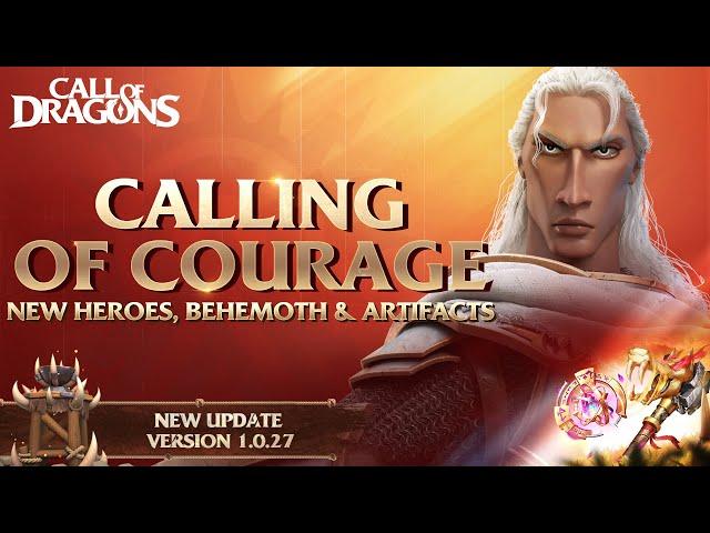 Calling of Courage - Update Preview 1.0.27 | Call of Dragons