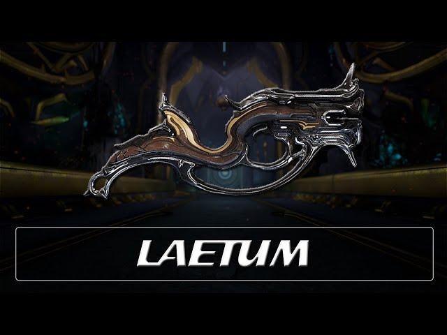 Warframe Weapon Encyclopedia - Laetum (2023)