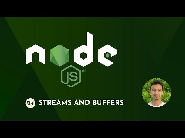 Node.js Tutorial - 24 - Streams and Buffers