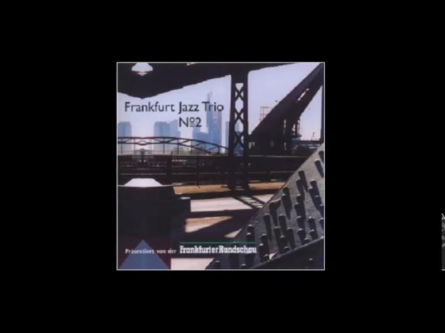 As Long As I Live - Frankfurt Jazz-Trio