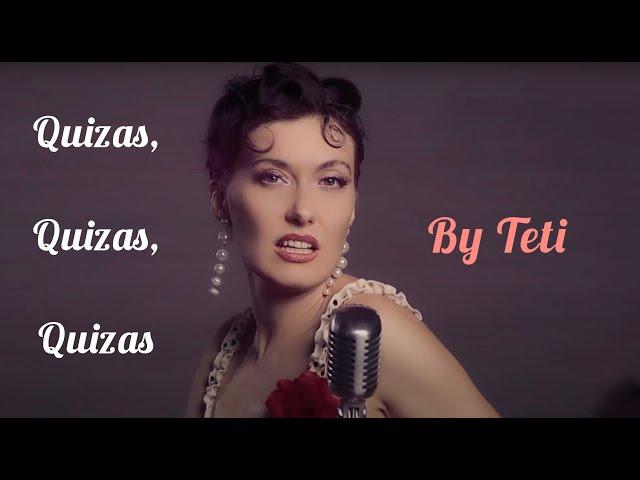 Quizas, Quizas, Quizas - cover by Teti Themis and Walentyn Dubrowskij