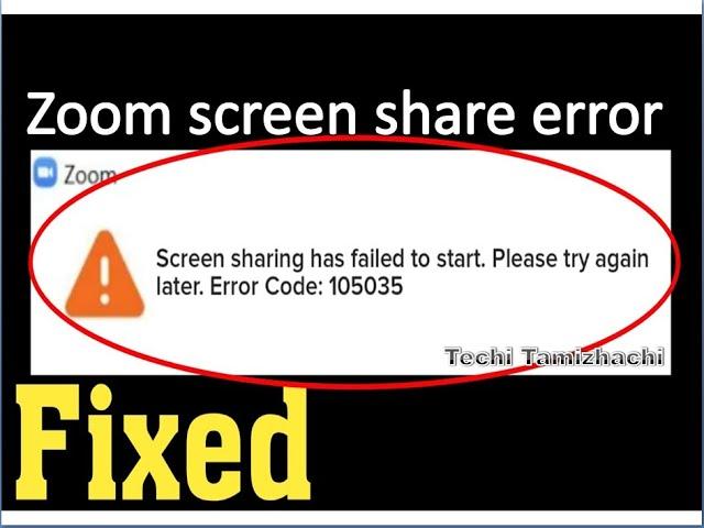 zoom error code 105035 solved in Tamil | zoom screen sharing has failed to start issue solved!!