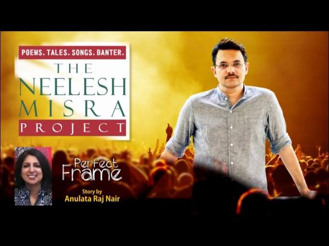 PERFECT FRAME story by Anulata Raj Nair -The Neelesh Misra Project