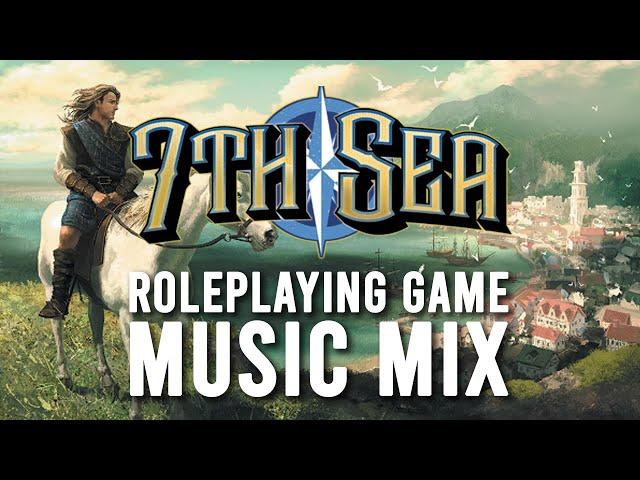 7th Sea - Roleplaying game ambient music mix 