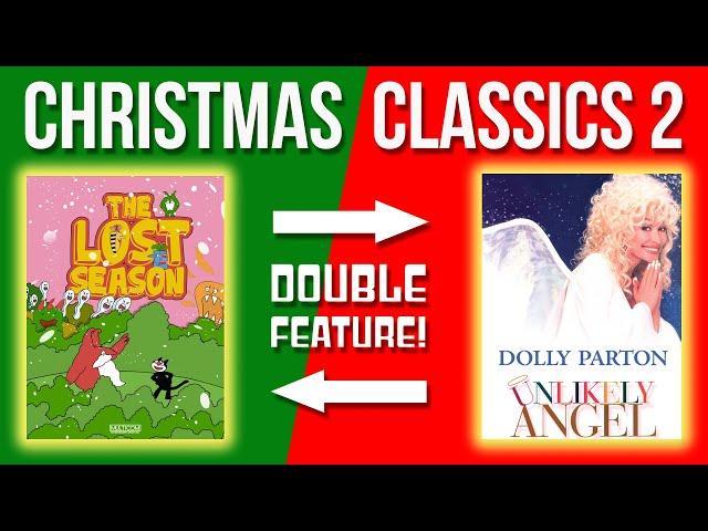  Christmas Classics 2 | Double Feature!  The Lost Season + Unlikely Angel