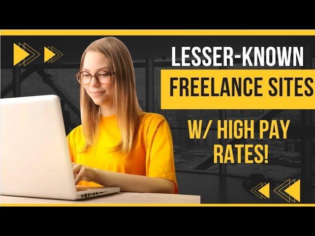 Best Freelance Websites With Low Competition w/ High Pay Rates| Earn Money Online 2023 [Remote Jobs]