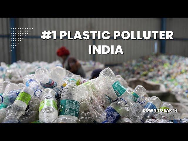 India tops plastic pollution rankings, emitting a fifth of global plastic waste