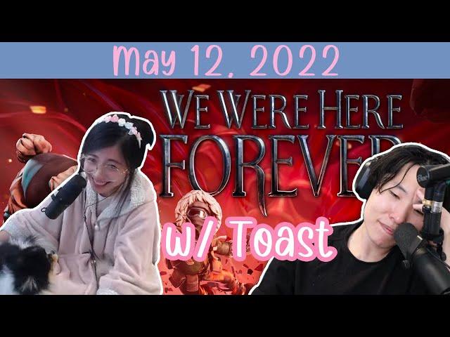 We Were Here Forever w/ DisguisedToast | valorant after