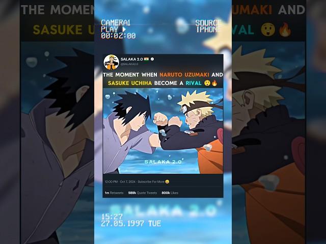 The Moment When Naruto Uzumaki And Sasuke Uchiha Become A Rival 