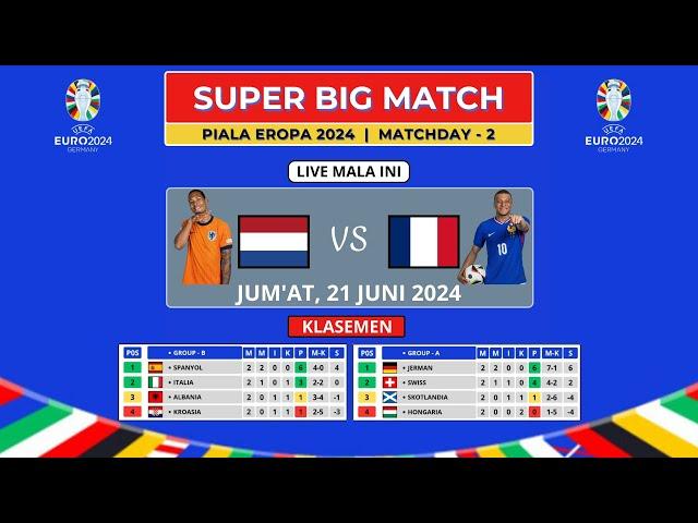 BIG MATCH !! - Jadwal siaran langsung piala eropa 2024 - BELANDA vs PRANCIS Live di RCTI