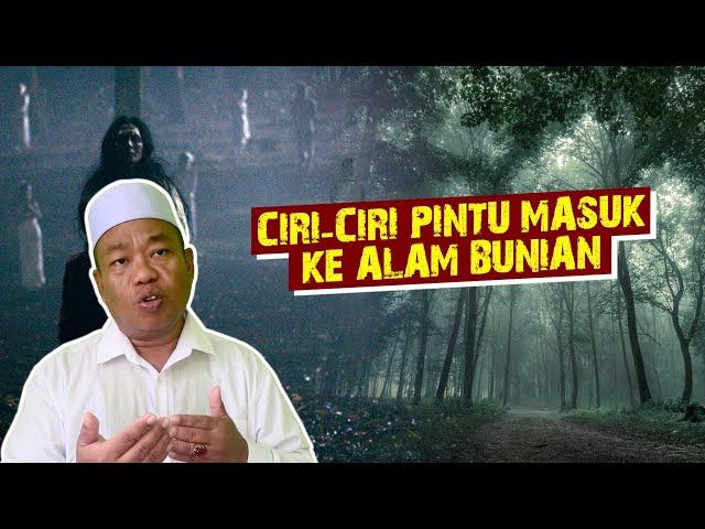 Ciri-Ciri Pintu Masuk ke Alam Bunian