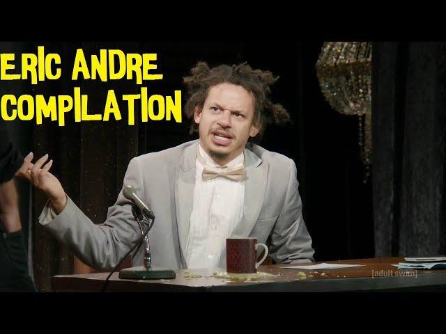 Eric Andre Compilation!- THANKS FOR 6 SUBS!