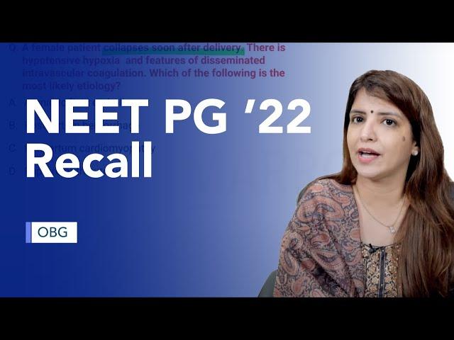 Exam Recall Series (NEET PG '22) - OBG