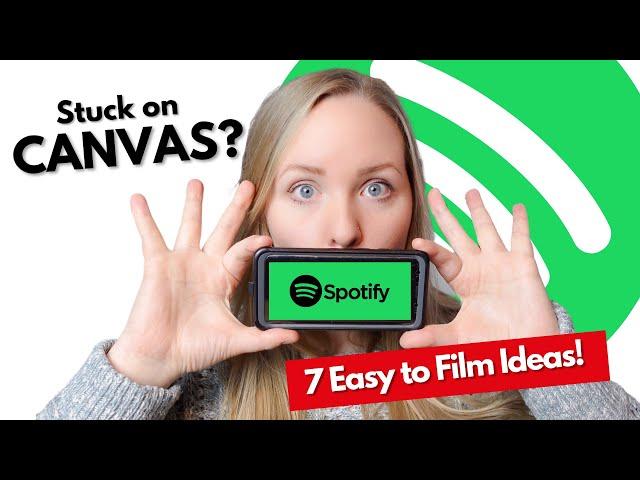 How To Use Spotify Canvas | 7 Content Ideas