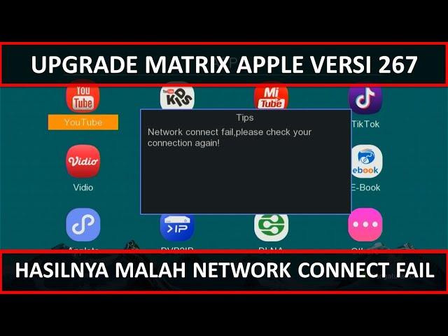 UPGRADE FIRMWARE MATRIX APPLE 267 NETWORK CONNECT FAIL