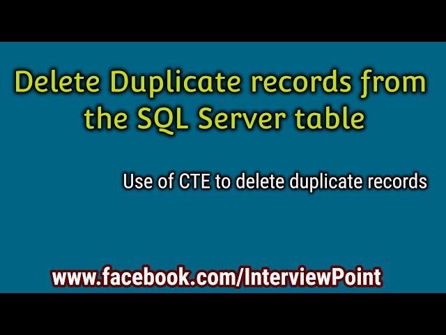 Delete Duplicate Records from SQL Server table | How to use CTE in SQL Server || Interview Point