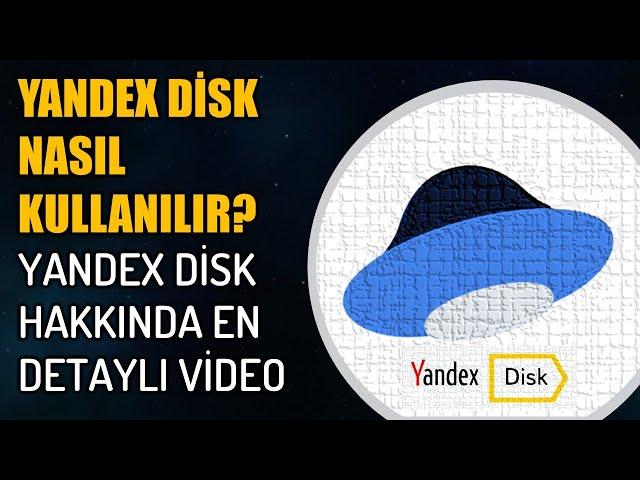 Yandex Disk nasıl kullanılır?