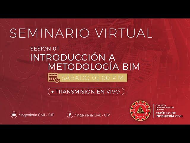 Introducción a la Metodología BIM - Capitulo de Ingenieria Civil CIP CD Lima