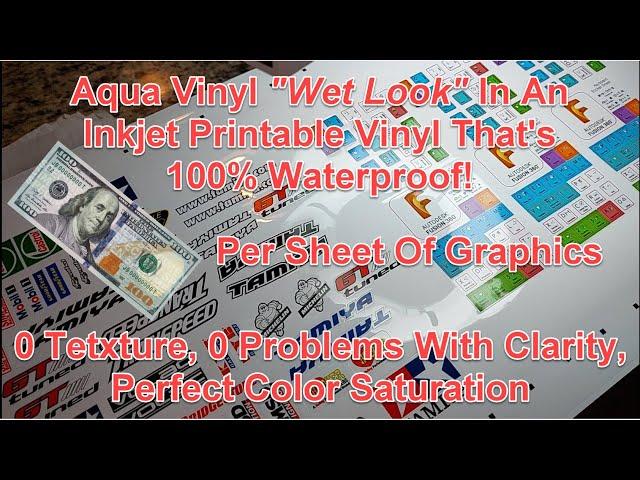 CG Vinyl Studio's Aqua Vinyl Produces the "Wet Look" - 100% Waterproof Inkjet Printable Vinyl!