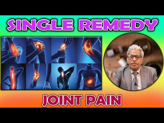 Single Remedy - JOINT PAIN -- Dr P.S. Tiwari