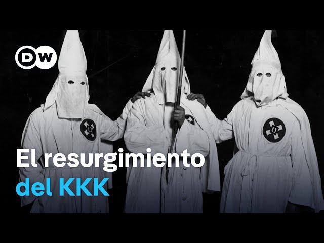 Ku Klux Klan: una historia de racismo, odio y violencia | DW Documental