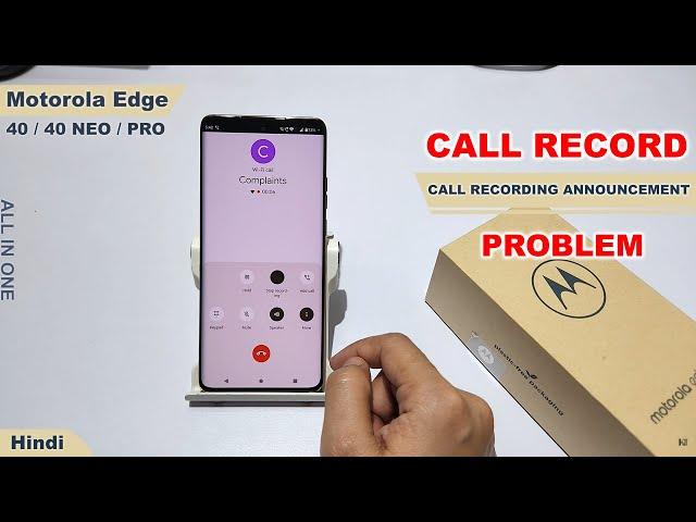 Turn off call recording announcement in motorola edge 40 neo | Moto edge 40 call recording alert