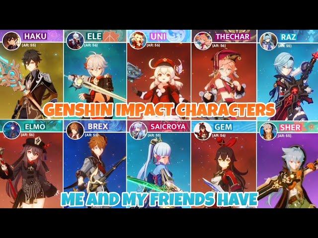 Genshin Impact Characters Me and My Friends Have (Version 2.5) | Saicroya