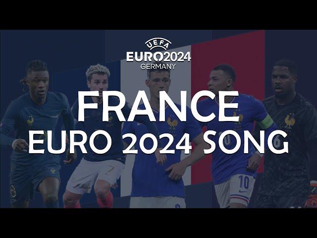 France EURO 2024 Song