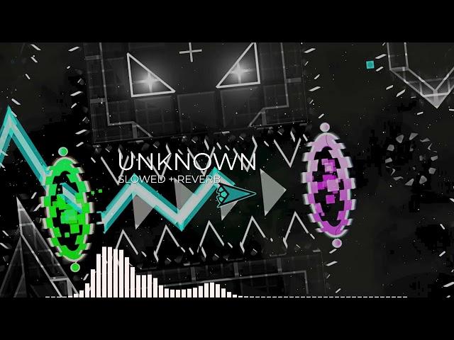 GD UNKNOWN Song Slowed + Reverb