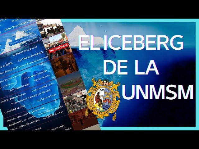 El iceberg de la universidad San Marcos (UNMSM)